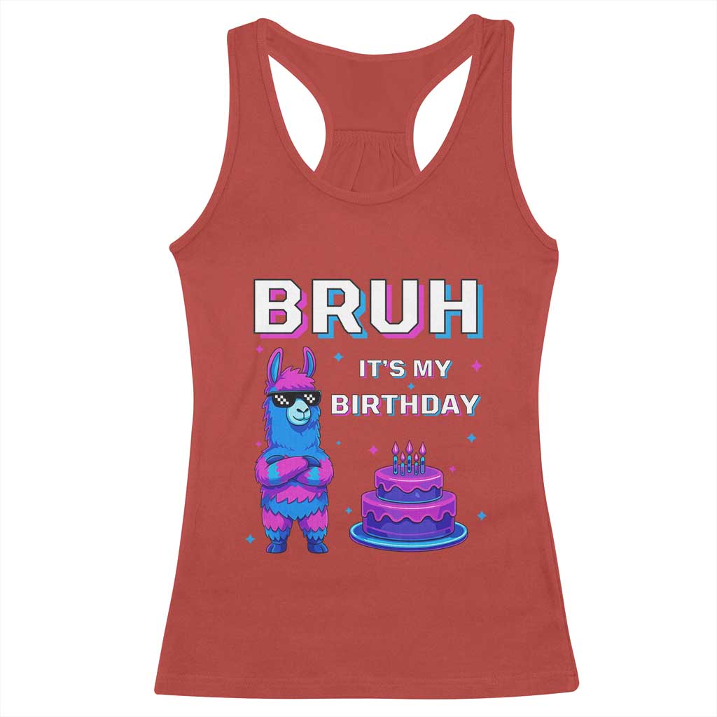 Funny Pinata Mexican Racerback Tank Top Bruh It Is My Birthday - Wonder Print Shop