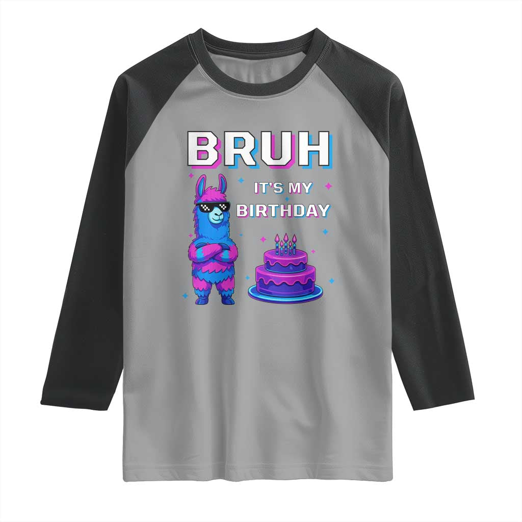 Funny Pinata Mexican Raglan Shirt Bruh It Is My Birthday - Wonder Print Shop