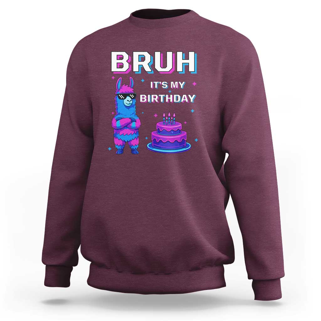 Funny Pinata Mexican Sweatshirt Bruh It Is My Birthday - Wonder Print Shop