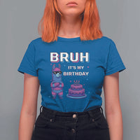 Funny Pinata Mexican T Shirt For Women Bruh It Is My Birthday - Wonder Print Shop