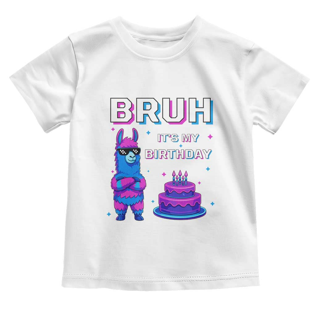 Funny Pinata Mexican Toddler T Shirt Bruh It Is My Birthday - Wonder Print Shop