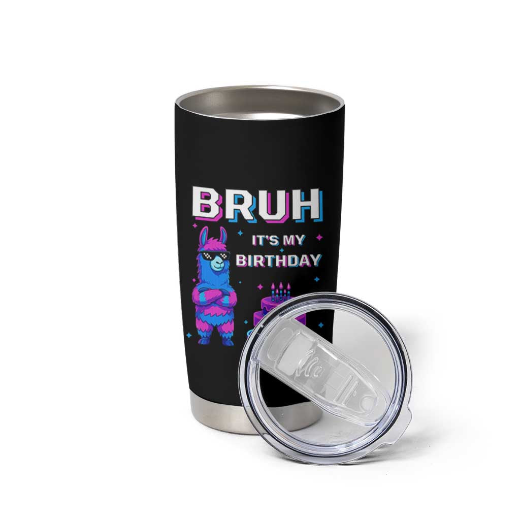 Funny Pinata Mexican Tumbler Cup Bruh It Is My Birthday - Wonder Print Shop