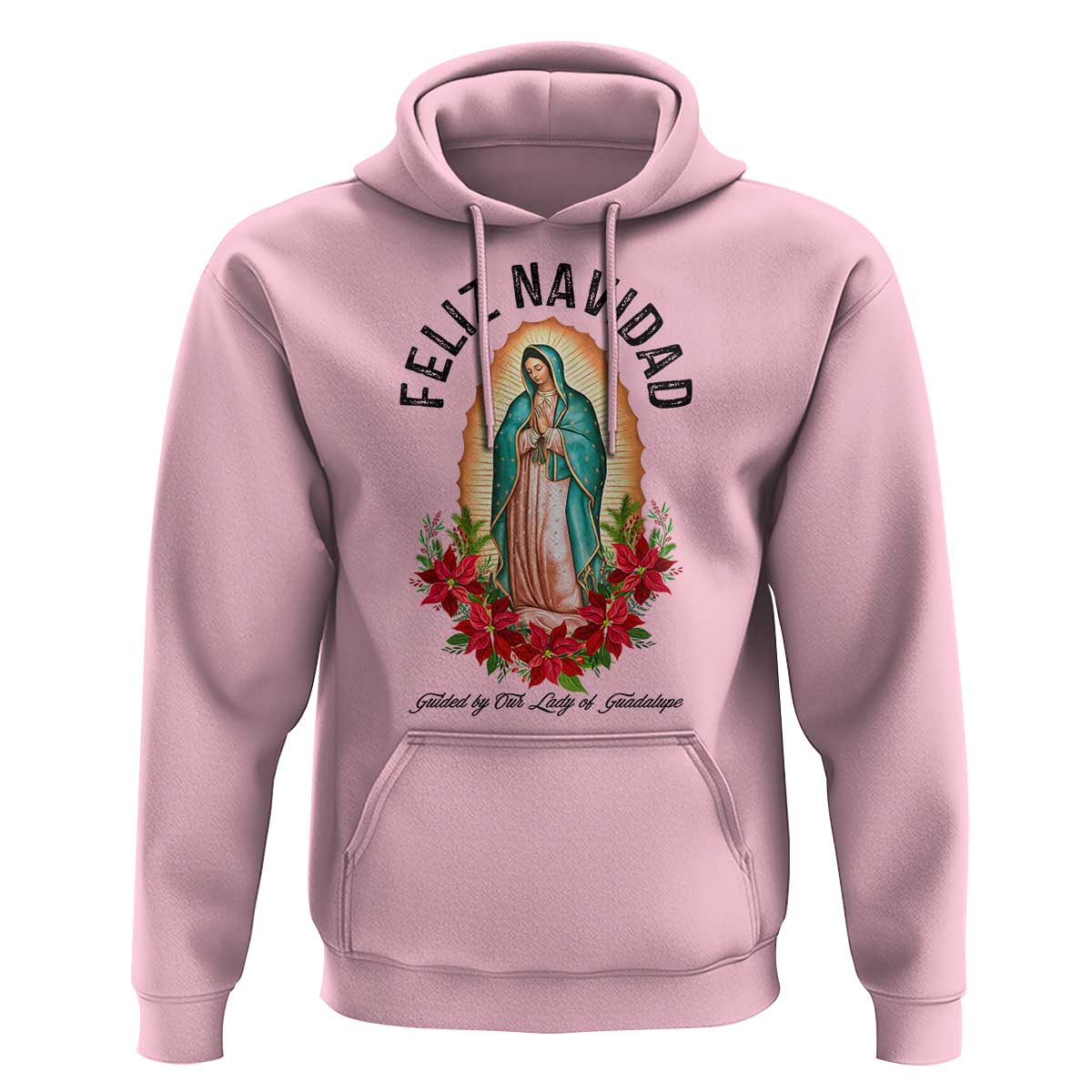 Virgin Mary Feliz Navidad Hoodie Our Lady Virgen De Guadalupe - Wonder Print Shop
