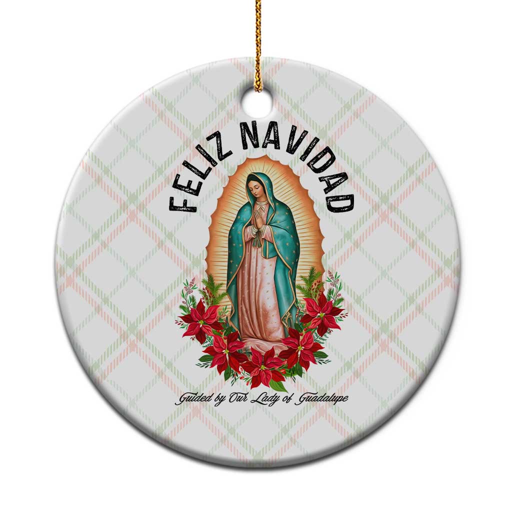 Virgin Mary Feliz Navidad Ceramic Ornament Our Lady Virgen De Guadalupe - Wonder Print Shop