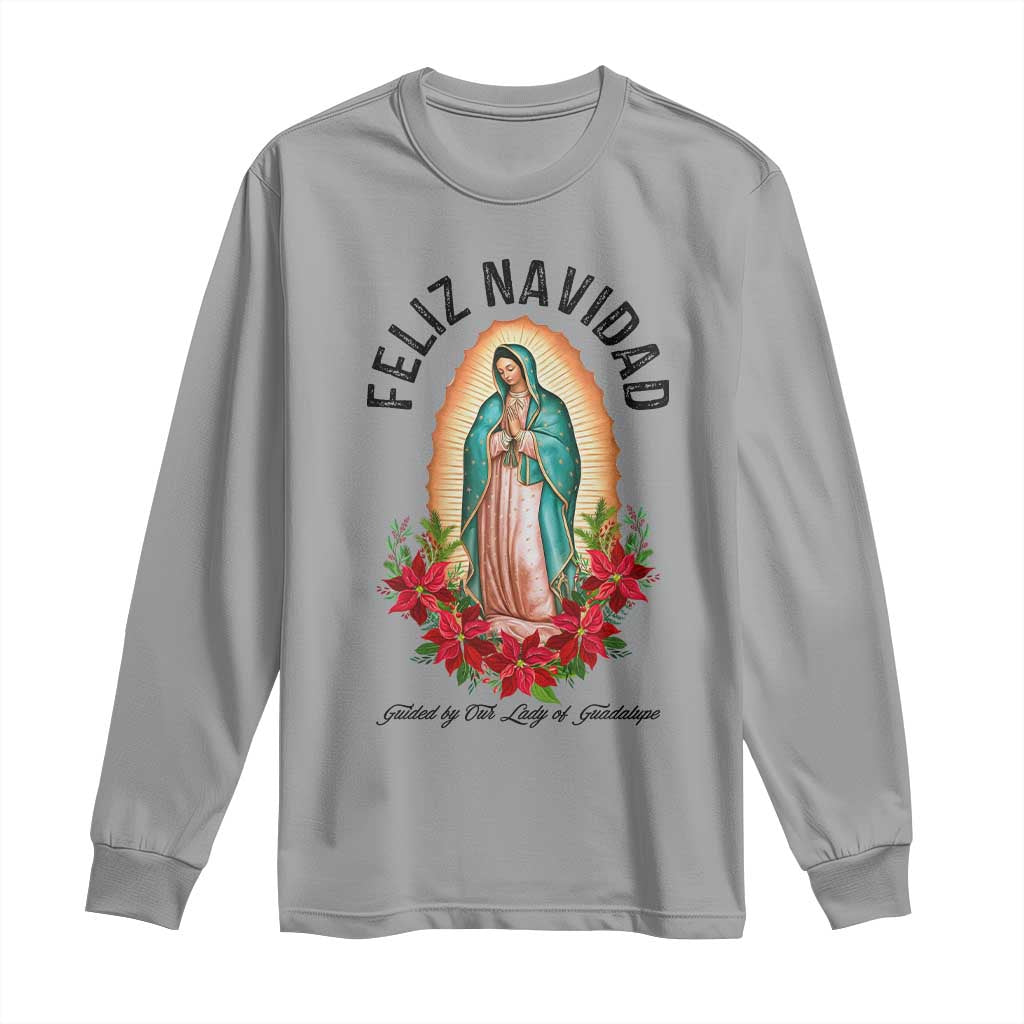Virgin Mary Feliz Navidad Long Sleeve Shirt Our Lady Virgen De Guadalupe - Wonder Print Shop