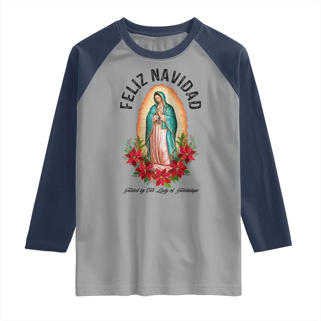 Virgin Mary Feliz Navidad Raglan Shirt Our Lady Virgen De Guadalupe - Wonder Print Shop