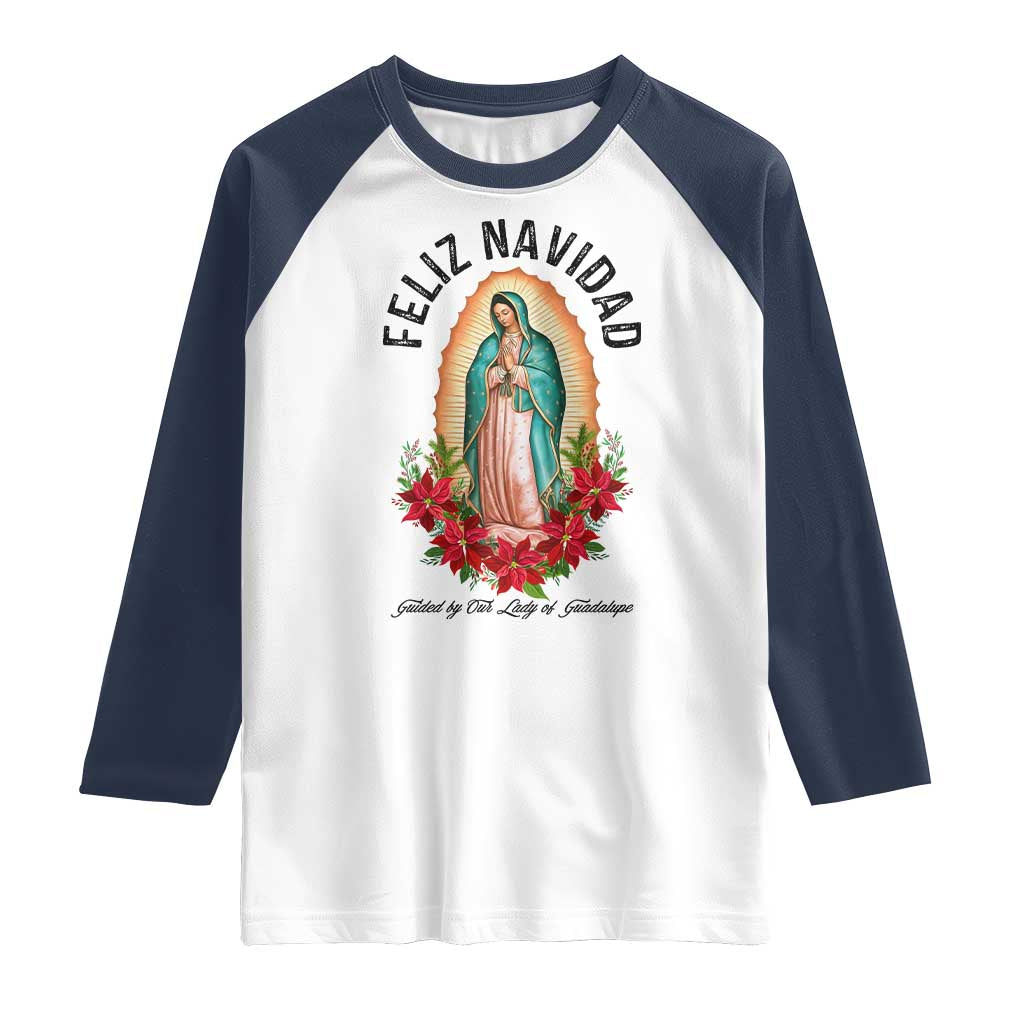 Virgin Mary Feliz Navidad Raglan Shirt Our Lady Virgen De Guadalupe - Wonder Print Shop