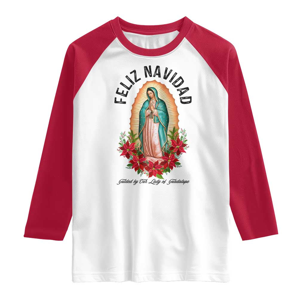 Virgin Mary Feliz Navidad Raglan Shirt Our Lady Virgen De Guadalupe - Wonder Print Shop