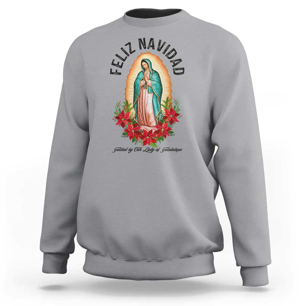 Virgin Mary Feliz Navidad Sweatshirt Our Lady Virgen De Guadalupe - Wonder Print Shop