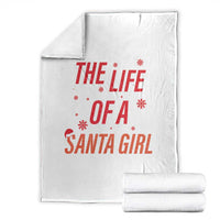 The Life Of A Santa Girl Throw Blanket Funny Christmas - Wonder Print Shop
