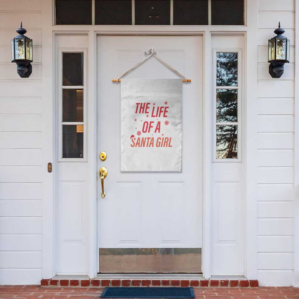 The Life Of A Santa Girl Garden Flag Funny Christmas - Wonder Print Shop
