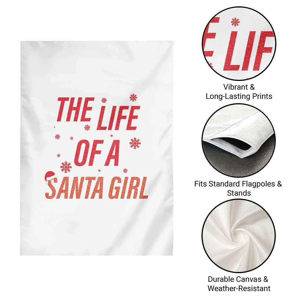 The Life Of A Santa Girl Garden Flag Funny Christmas - Wonder Print Shop