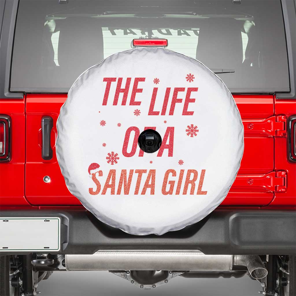 The Life Of A Santa Girl Spare Tire Cover Funny Christmas - Wonder Print Shop