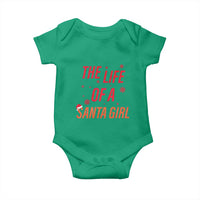 The Life Of A Santa Girl Baby Onesie Funny Christmas - Wonder Print Shop