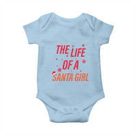 The Life Of A Santa Girl Baby Onesie Funny Christmas - Wonder Print Shop
