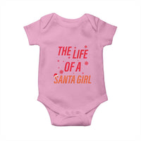 The Life Of A Santa Girl Baby Onesie Funny Christmas - Wonder Print Shop