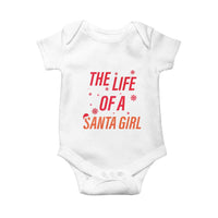The Life Of A Santa Girl Baby Onesie Funny Christmas - Wonder Print Shop