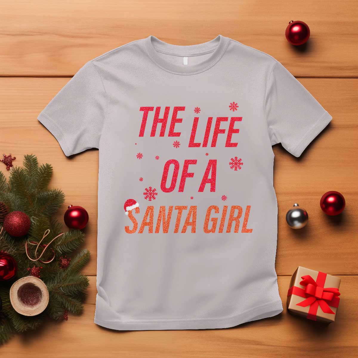 The Life Of A Santa Girl T Shirt Funny Christmas - Wonder Print Shop
