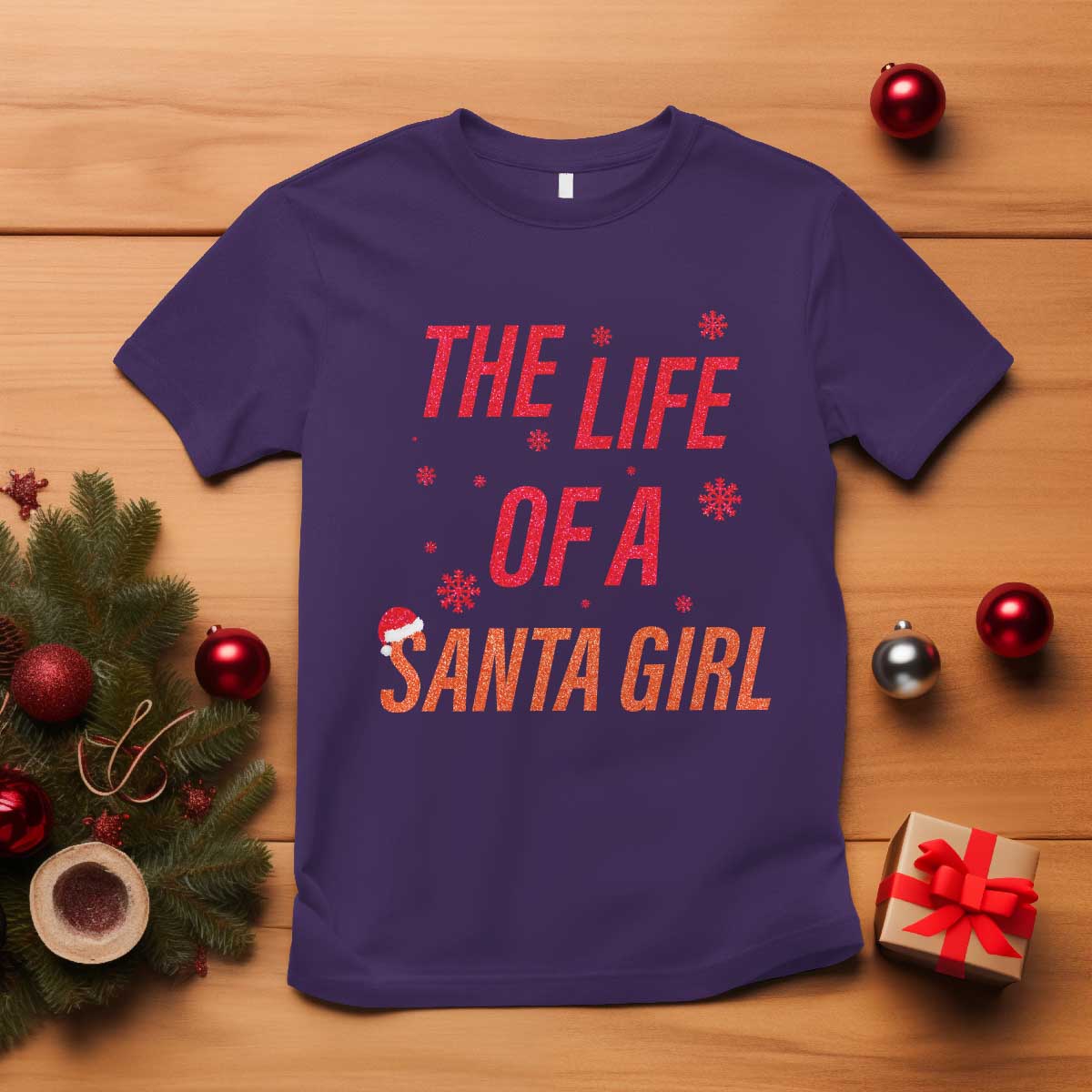 The Life Of A Santa Girl T Shirt Funny Christmas - Wonder Print Shop