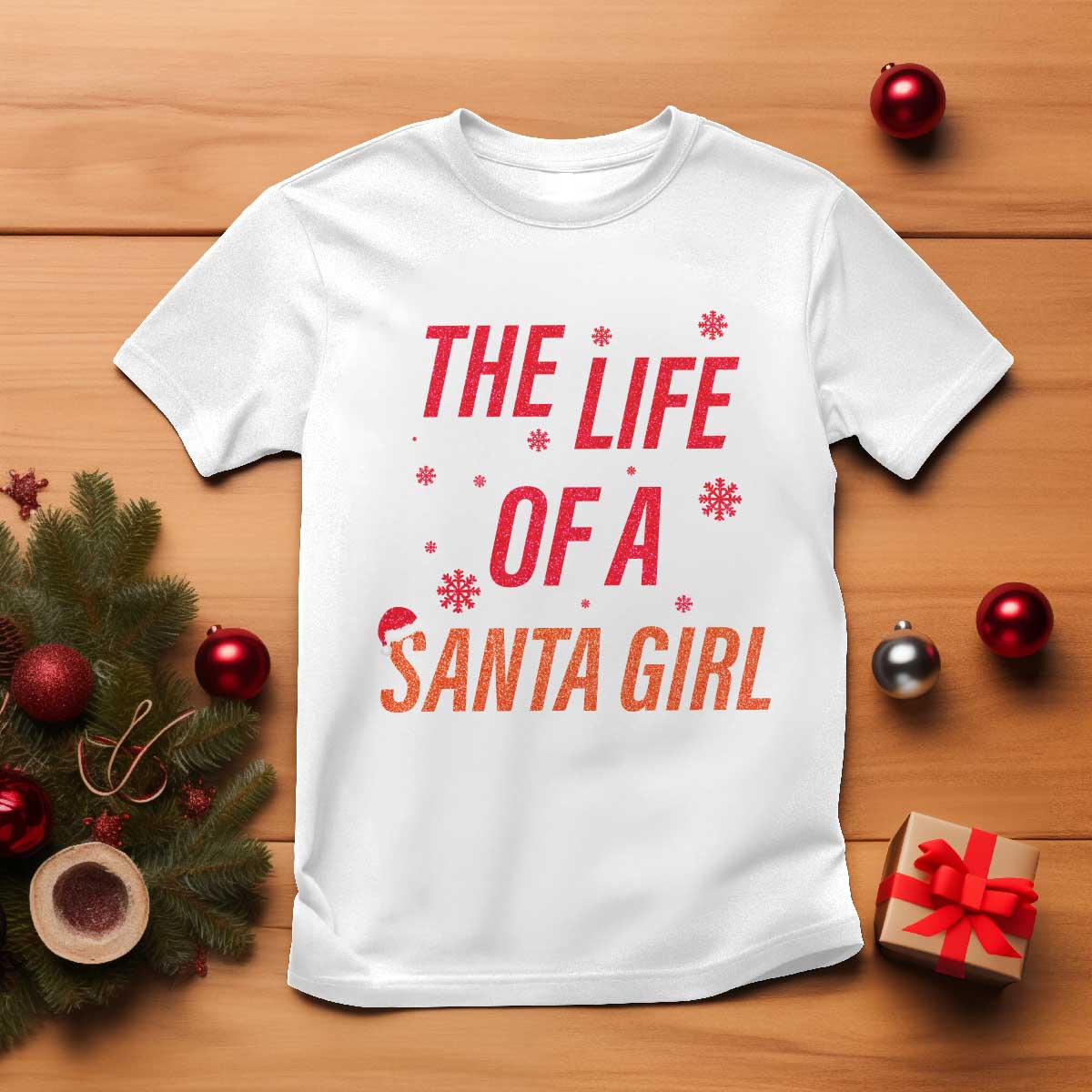 The Life Of A Santa Girl T Shirt Funny Christmas - Wonder Print Shop