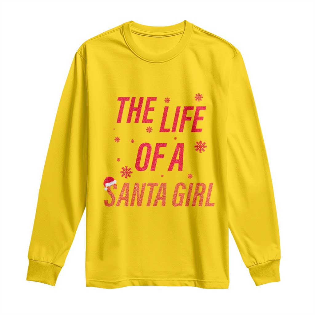 The Life Of A Santa Girl Long Sleeve Shirt Funny Christmas - Wonder Print Shop
