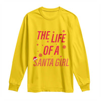 The Life Of A Santa Girl Long Sleeve Shirt Funny Christmas - Wonder Print Shop