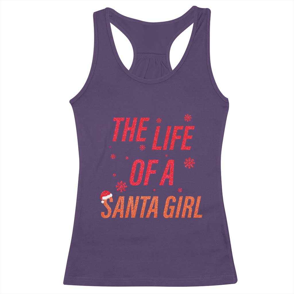 The Life Of A Santa Girl Racerback Tank Top Funny Christmas - Wonder Print Shop