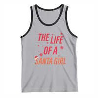 The Life Of A Santa Girl Tank Top Funny Christmas - Wonder Print Shop