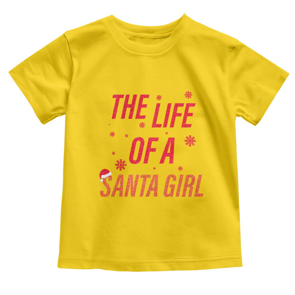 The Life Of A Santa Girl Toddler T Shirt Funny Christmas - Wonder Print Shop