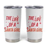 The Life Of A Santa Girl Tumbler Cup Funny Christmas - Wonder Print Shop
