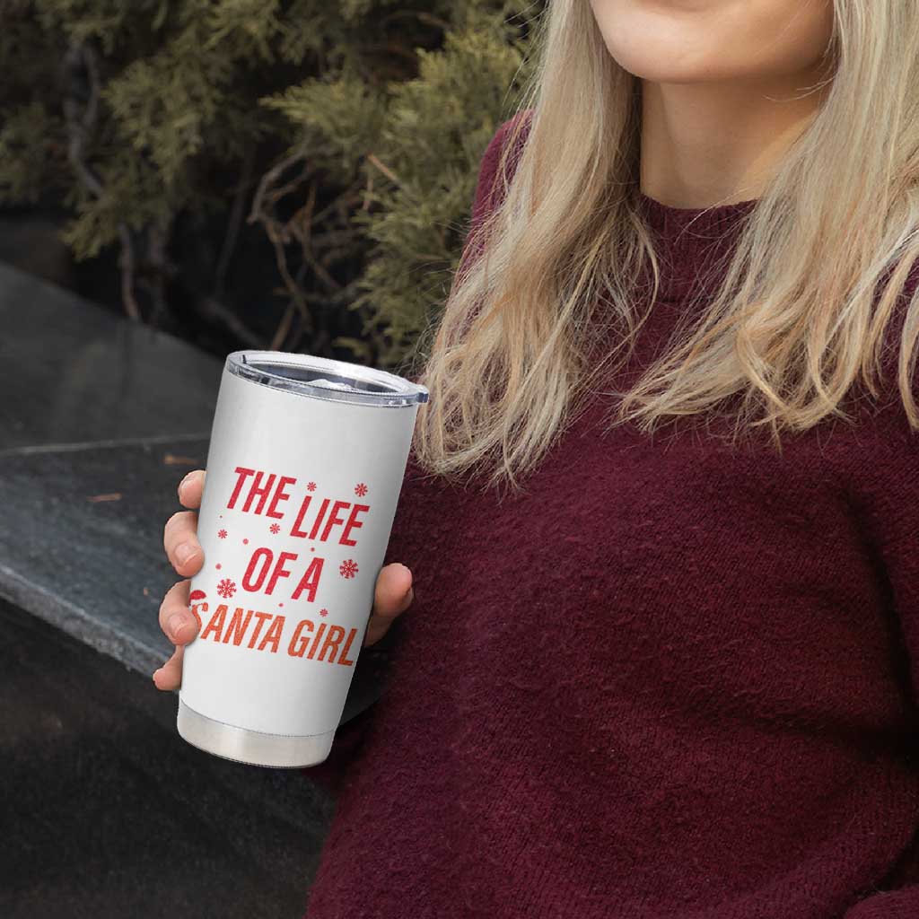 The Life Of A Santa Girl Tumbler Cup Funny Christmas - Wonder Print Shop
