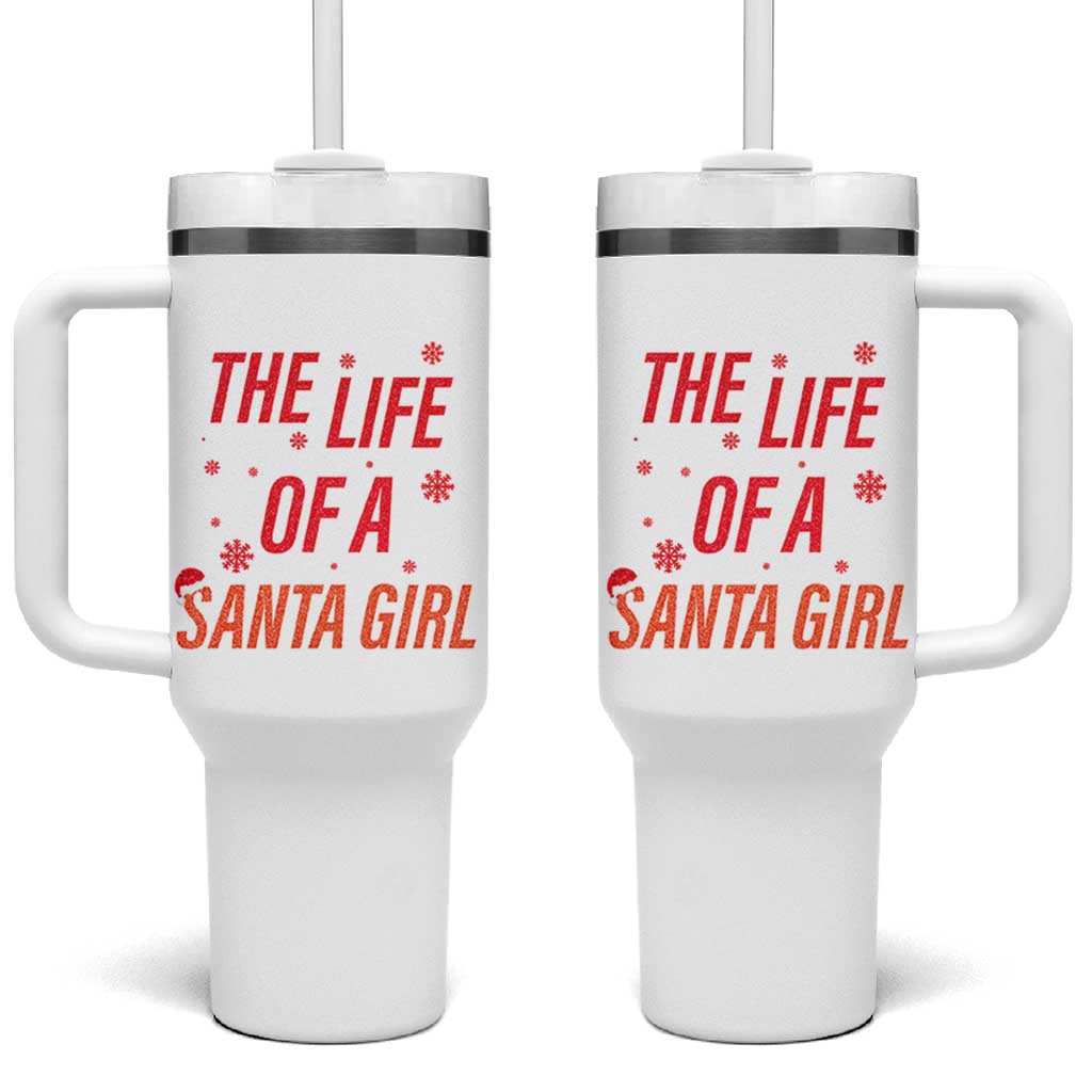 The Life Of A Santa Girl Tumbler With Handle Funny Christmas - Wonder Print Shop