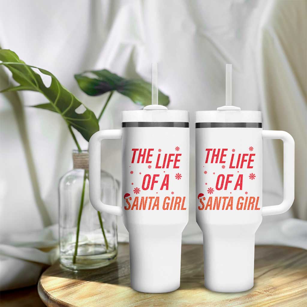 The Life Of A Santa Girl Tumbler With Handle Funny Christmas - Wonder Print Shop