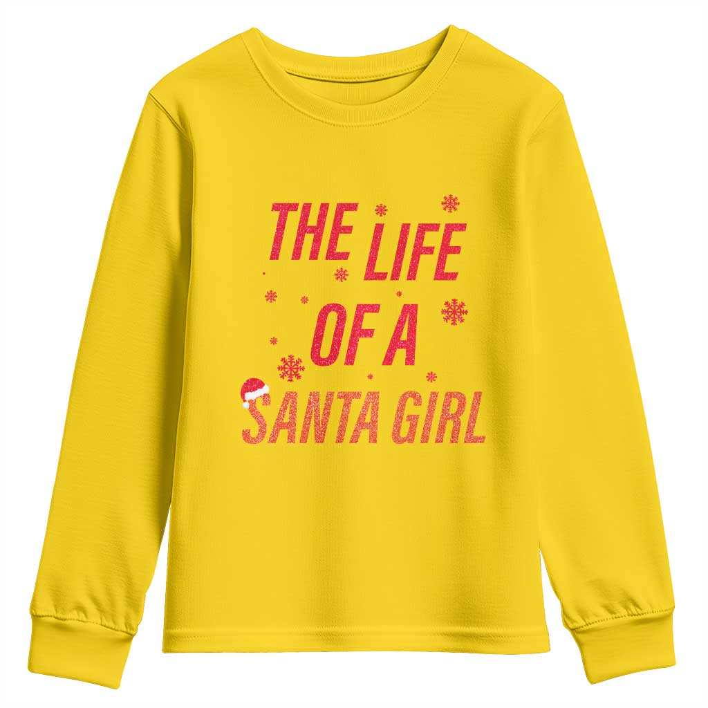The Life Of A Santa Girl Youth Sweatshirt Funny Christmas - Wonder Print Shop