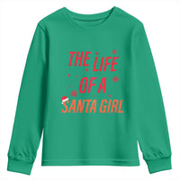 The Life Of A Santa Girl Youth Sweatshirt Funny Christmas - Wonder Print Shop