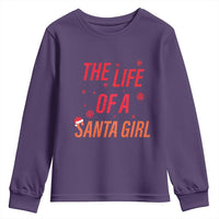 The Life Of A Santa Girl Youth Sweatshirt Funny Christmas - Wonder Print Shop