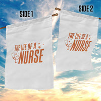 Funny Nurse Christmas Garden Flag The Life Of A Nurse - Wonder Print Shop