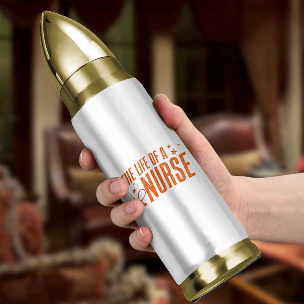 Funny Nurse Christmas Bullet Tumbler The Life Of A Nurse - Wonder Print Shop