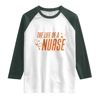 Funny Nurse Christmas Raglan Shirt The Life Of A Nurse - Wonder Print Shop