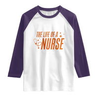 Funny Nurse Christmas Raglan Shirt The Life Of A Nurse - Wonder Print Shop