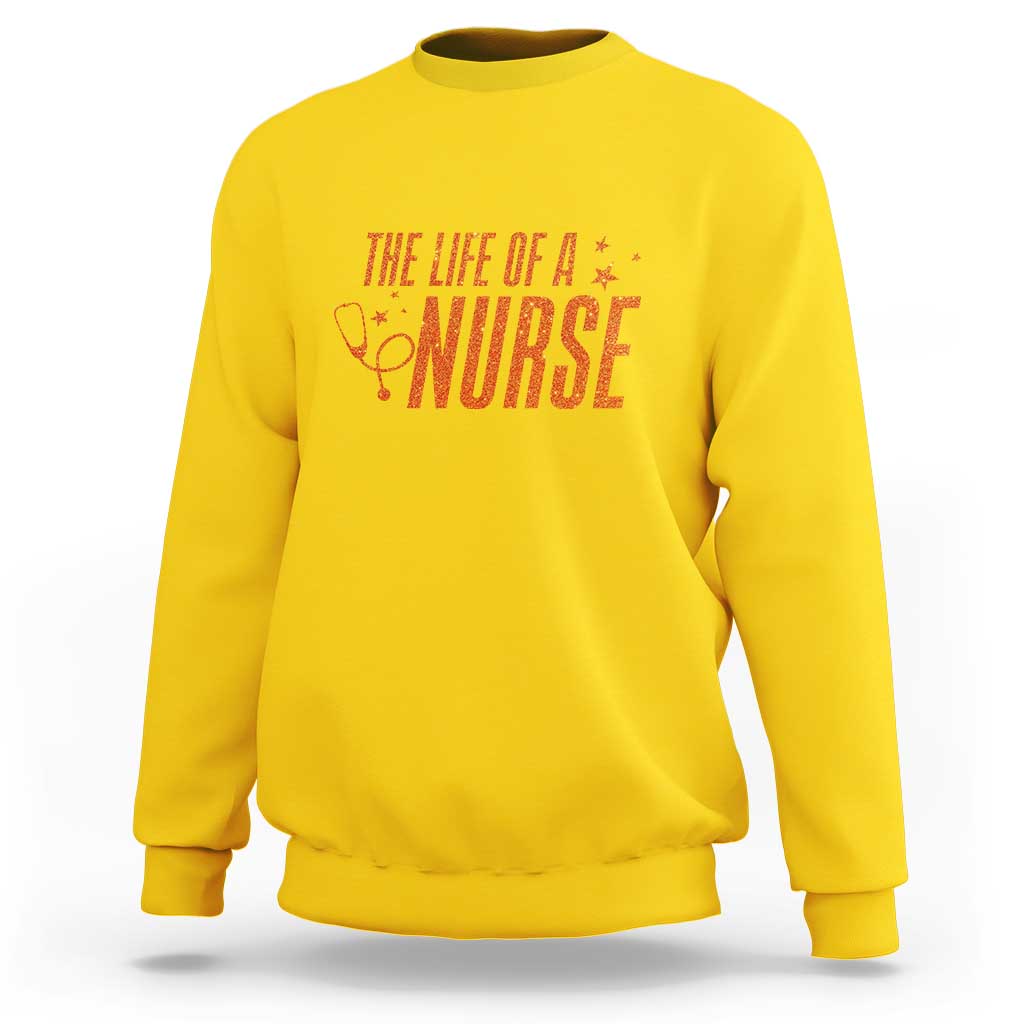 Funny Nurse Christmas Sweatshirt The Life Of A Nurse - Wonder Print Shop