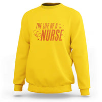 Funny Nurse Christmas Sweatshirt The Life Of A Nurse - Wonder Print Shop