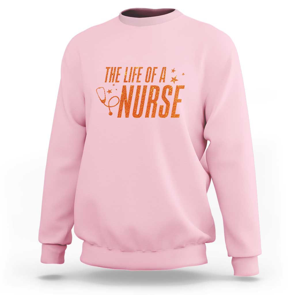 Funny Nurse Christmas Sweatshirt The Life Of A Nurse - Wonder Print Shop