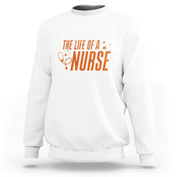 Funny Nurse Christmas Sweatshirt The Life Of A Nurse - Wonder Print Shop
