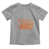 Funny Nurse Christmas Toddler T Shirt The Life Of A Nurse - Wonder Print Shop