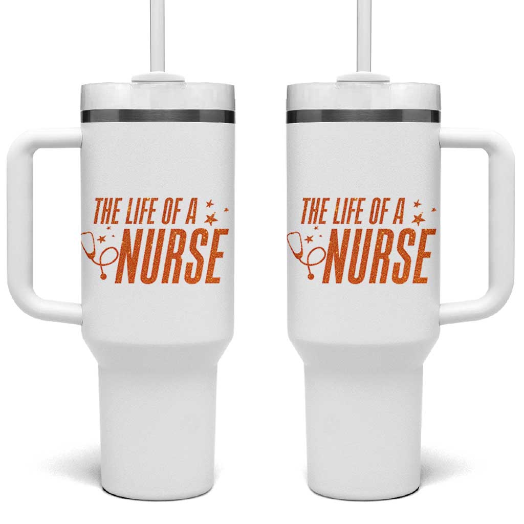 Funny Nurse Christmas Tumbler With Handle The Life Of A Nurse - Wonder Print Shop