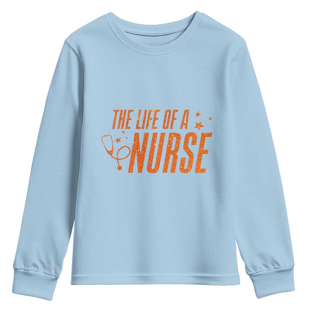 Funny Nurse Christmas Youth Sweatshirt The Life Of A Nurse - Wonder Print Shop