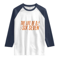 67 Six Seven Meme Raglan Shirt - Wonder Print Shop