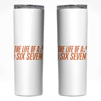 67 Six Seven Meme Skinny Tumbler - Wonder Print Shop