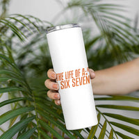 67 Six Seven Meme Skinny Tumbler - Wonder Print Shop